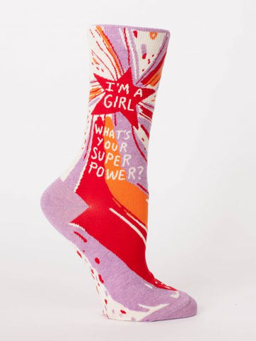 W-CREW SOCKS - I'm A Girl What's You're Superpower