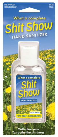 Hand Sanitizer- Shit Show